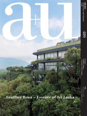 A+U 489: Geoffrey Bawa