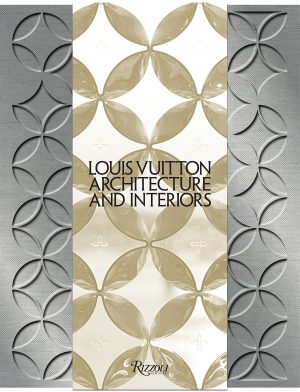 LOUIS VUITTON. Architecture and Interiors