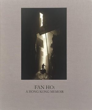 FAN HO. A Hong Kong Memoir