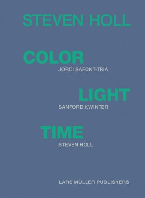 STEVEN HOLL - COLOR LIGHT TIME
