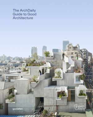 ARCHDAILY'S GUIDE TO GOOD ARCHITECTURE