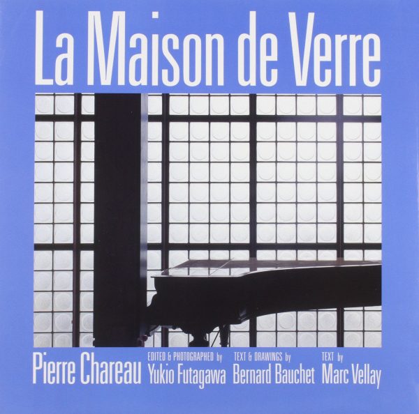 PIERRE CHAREAU. La Maison de Verre