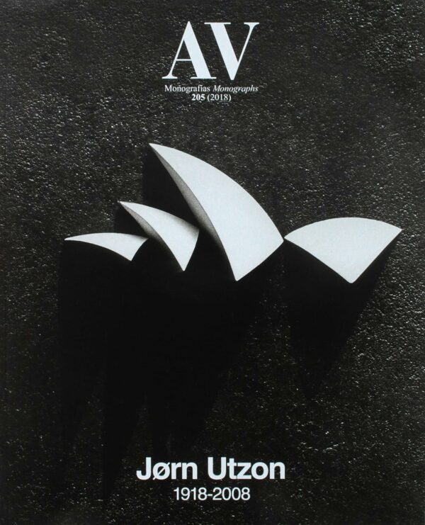 AV 205: Jorn Utzon. 1918-2008