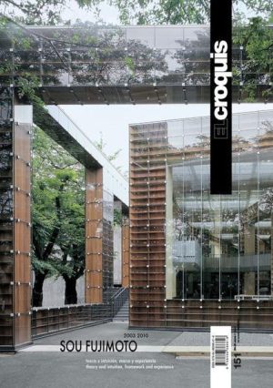 EL CROQUIS 151: Sou Fujimoto 2003-2010