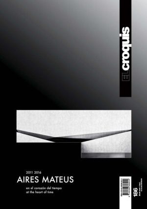 EL CROQUIS 186: Aires Mateus