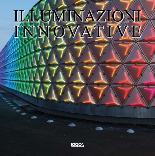 ILLUMINAZIONI INNOVATIVE