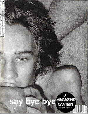 DUTCH Magazine #24: SAY BYE BYE